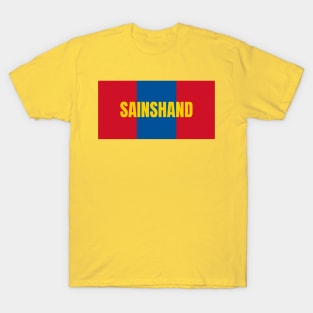 Sainshand City in Mongolian Flag Colors T-Shirt